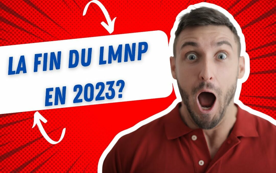 Régime LMNP : Est-ce vraiment la fin ?