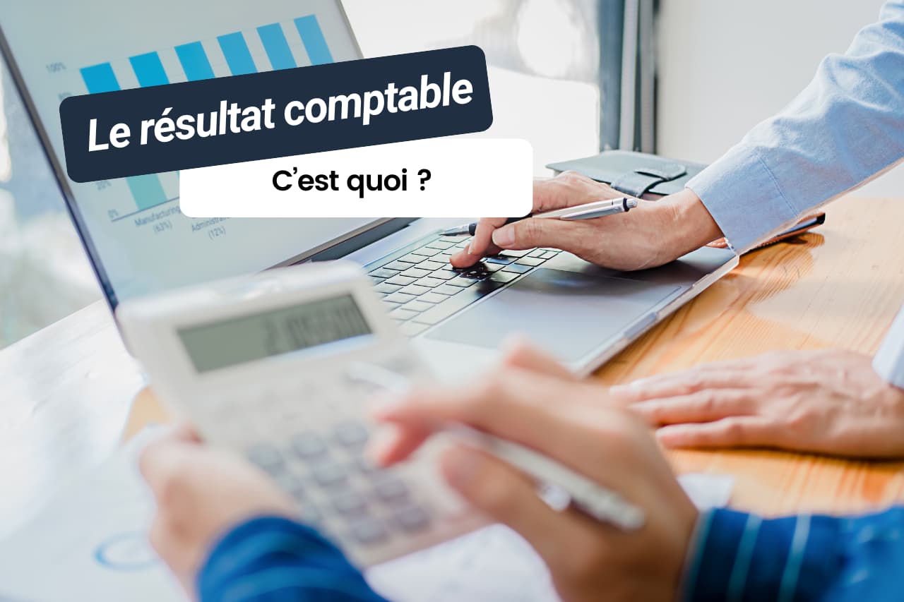 Qu'est-ce que résultat comptable ?