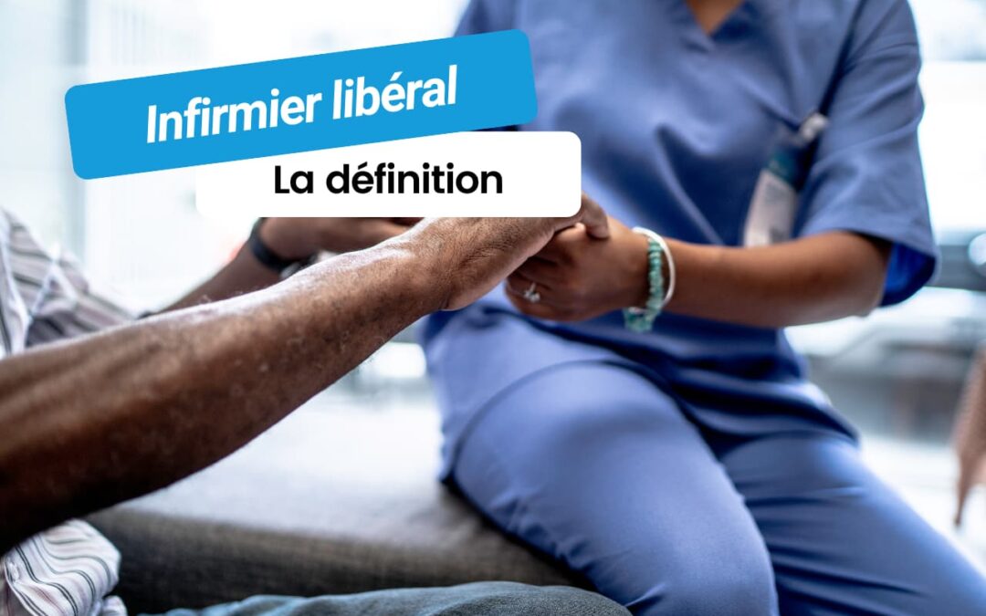 Infirmier libéral : la définition