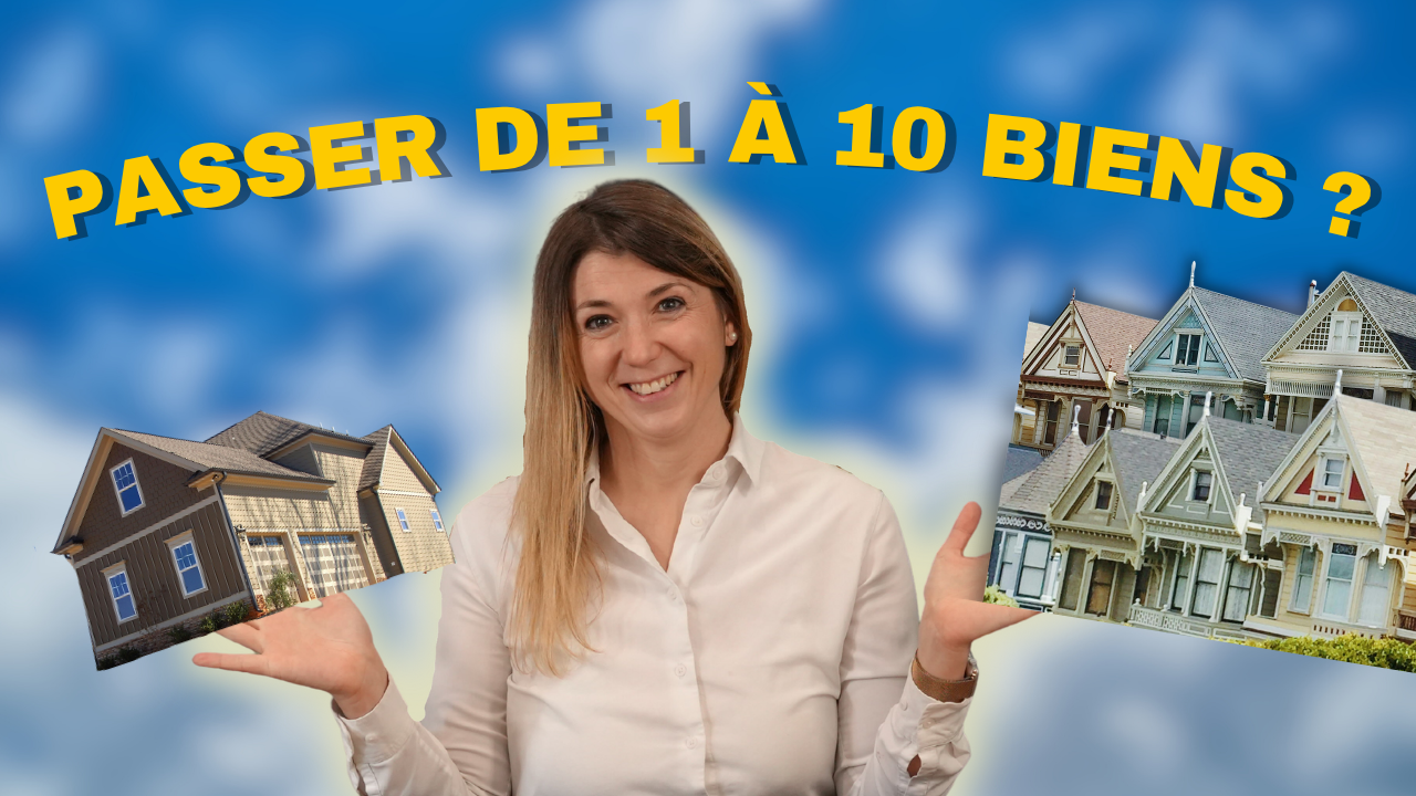 immo _ comment passer de 1 à 10