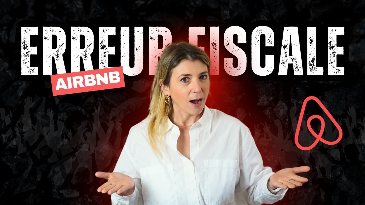 Airbnb _ l’erreur fiscale que font 80% des propriétaires